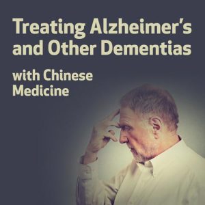 Tratando Alzheimer e Demência com Medicina Chinesa