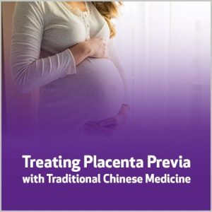 Tratando Placenta Prévia com Medicina Chinesa