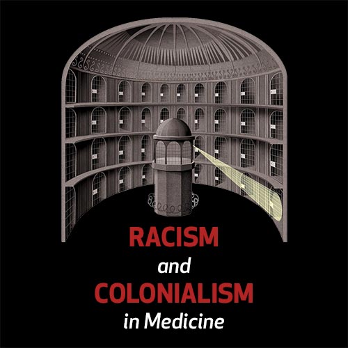 Racismo e Colonialismo Na Medicina