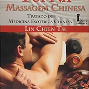 Livro Tui Na Massagem Chinesa