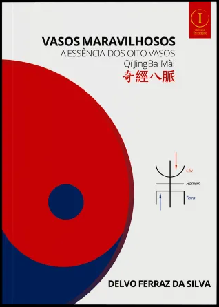 Livro Vasos Maravilhosos “A Essência Dos Oito Vasos” Qí Jing Ba Mài