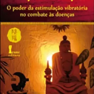 Livro Diapsoterapia – O Poder da estimulação vibratória no combate às doenças