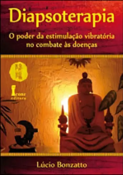 Livro Diapsoterapia – O Poder da estimulação vibratória no combate às doenças